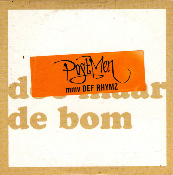 Postmen Mmv Def Rhymz : De Bom (CD, Single)