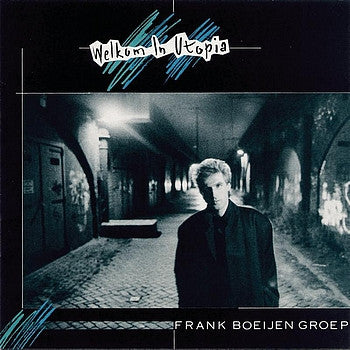 Frank Boeijen Groep : Welkom In Utopia (LP, Album, RP, DMM)