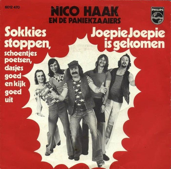 Nico Haak En De Paniekzaaiers : Sokkies Stoppen, Schoentjes Poetsen, Dasjes Goed En Kijk Goed Uit / Joepie Joepie Is Gekomen (7", Single)
