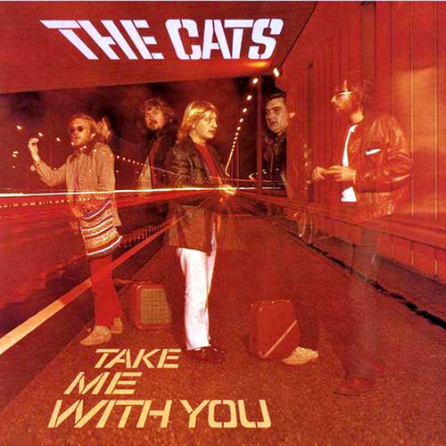 The Cats : Take Me With You (CD, Album, Copy Prot., RE, RM)