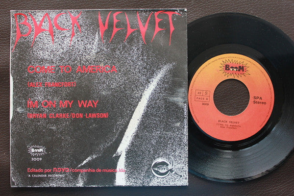 Black Velvet : Come To America / I'm On My Way (7", Single)