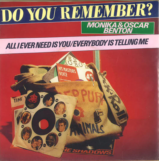 Monica (10) & Oscar Benton : All I Ever Need Is You / Everybody Is Telling Me (7", Single, RE)