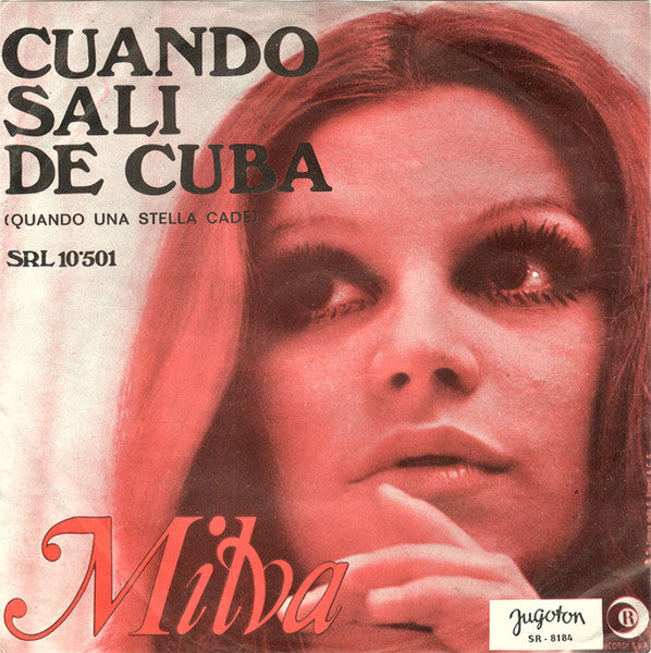 Milva : Cuando Sali De Cuba (Quando Una Stella Cade) (7")