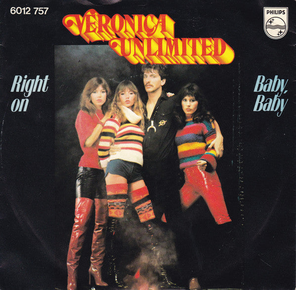 Veronica Unlimited : Right On / Baby, Baby (7", Single)