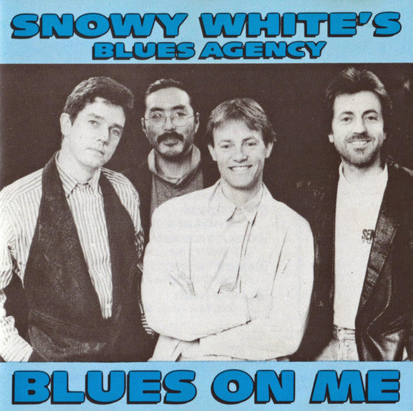 Snowy White's Blues Agency : Blues On Me (CD, Album)