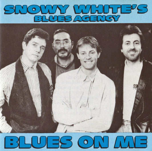 Snowy White's Blues Agency : Blues On Me (CD, Album)