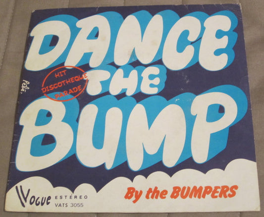 The Bumpers : Dance The Bump (7")