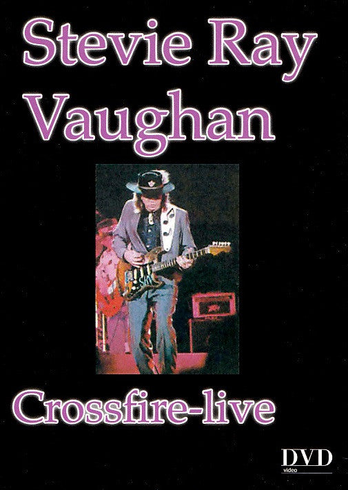 Stevie Ray Vaughan : Crossfire-Live (DVD-V, Unofficial)