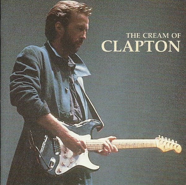 Eric Clapton : The Cream Of Clapton (CD, Comp, RE)