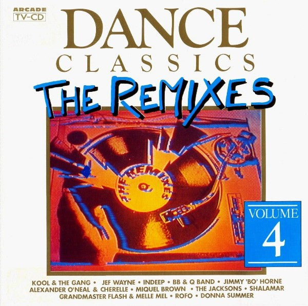 Various : Dance Classics - The Remixes Volume 4 (CD, Comp)