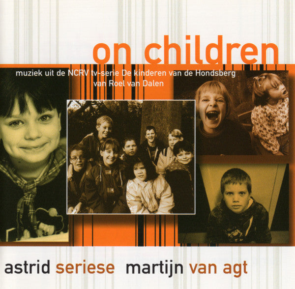 Astrid Seriese, Martijn van Agt : On Children (CD, Album)