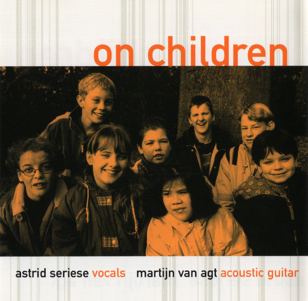 Astrid Seriese, Martijn van Agt : On Children (CD, Album)