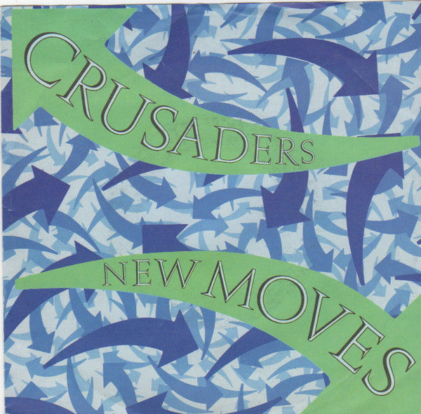 The Crusaders : New Moves (7", Single)