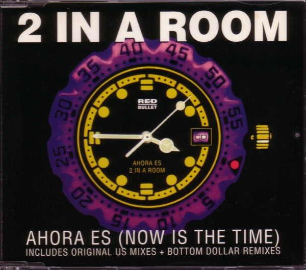 2 In A Room : Ahora Es (Now Is The Time) (CD, Maxi)