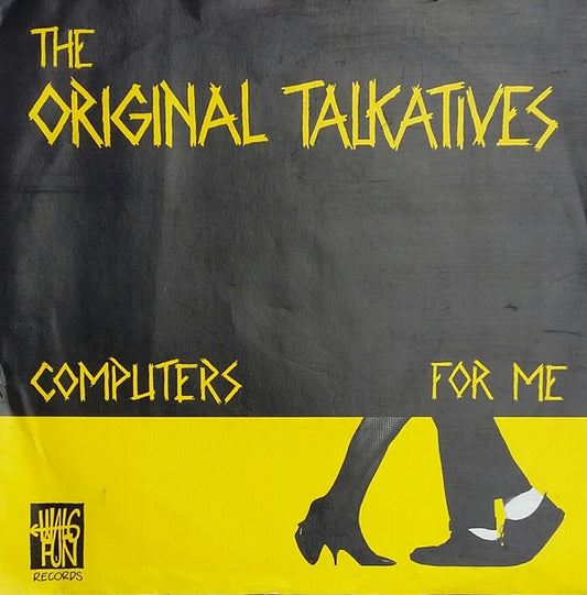 The Original Talkatives : Computers / For Me (7", Single)