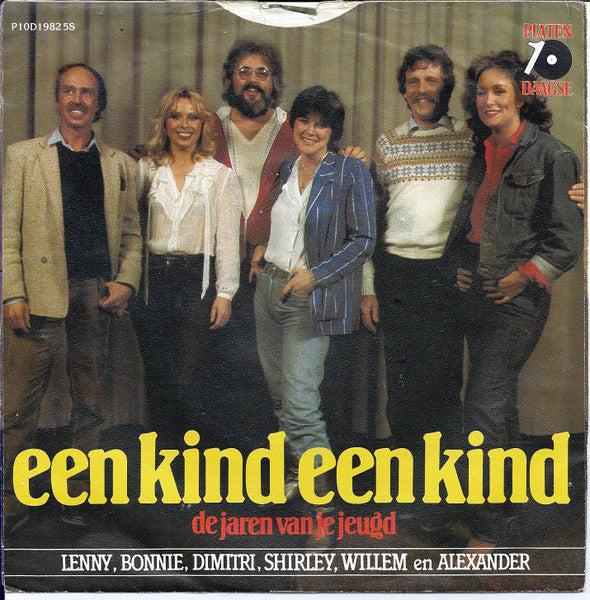 Lenny Kuhr, Bonnie St. Claire, Dimitri Van Toren, Shirley Zwerus, Willem Duyn En Alexander Curly : Een Kind Een Kind (7", Single)