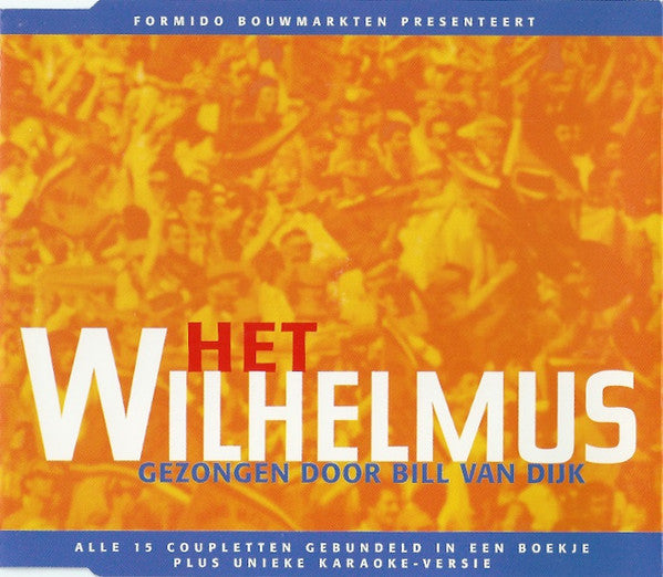 Bill van Dijk : Het Wilhelmus (CD, Single)