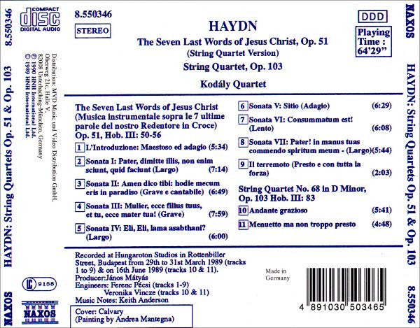 Joseph Haydn - Kodály Quartet : The Seven Last Words Of Jesus Christ, Op. 51 / String Quartet, Op. 103 (CD, Album)