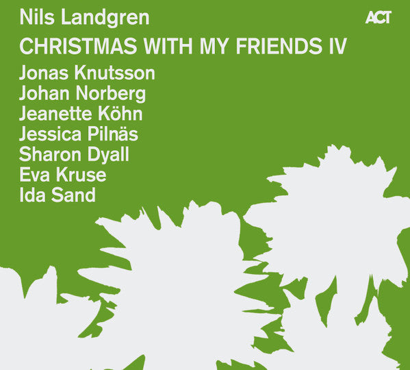 Nils Landgren : Christmas With My Friends IV (CD, Album)