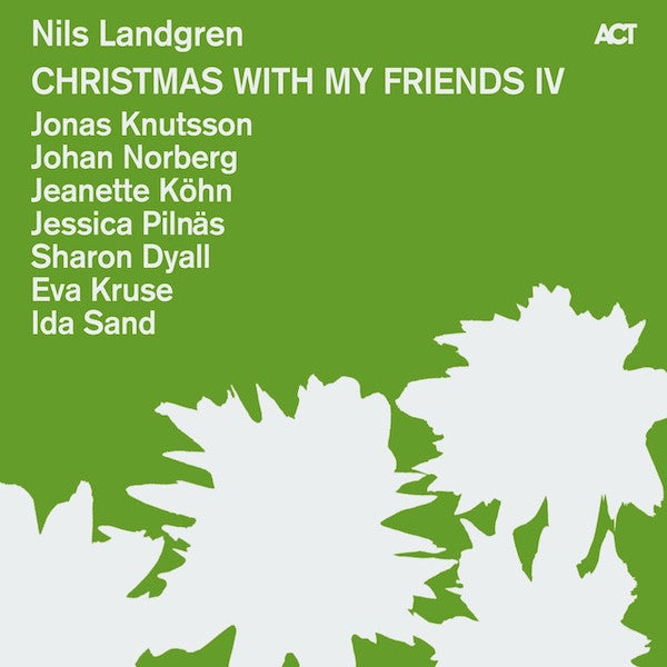 Nils Landgren : Christmas With My Friends IV (CD, Album)