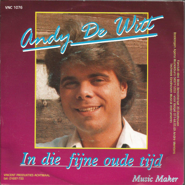 Andy de Witt : In Die Fijne Oude Tijd (7", Single)