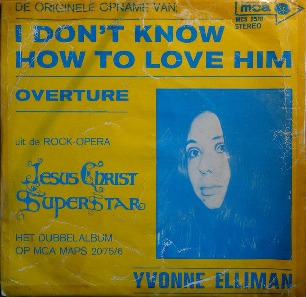 Yvonne Elliman : I Don't Know How To Love Him (7", Single)