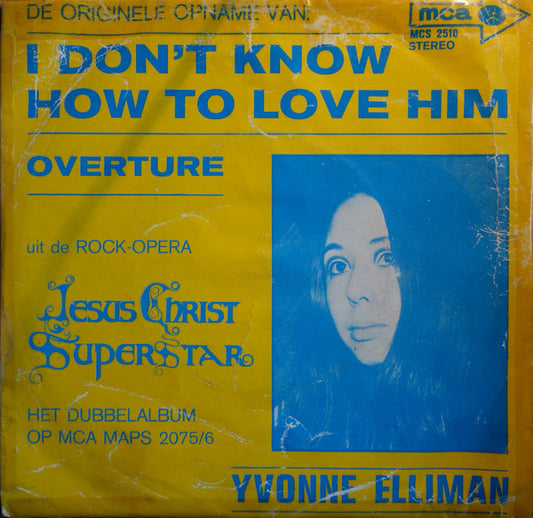 Yvonne Elliman : I Don't Know How To Love Him (7", Single)
