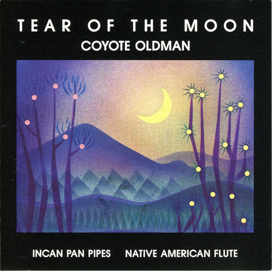Coyote Oldman : Tear Of The Moon (CD, Album)