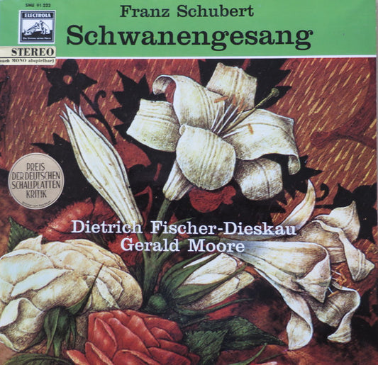 Franz Schubert - Dietrich Fischer-Dieskau - Gerald Moore : Schwanengesang (Letztes Werk) (LP)
