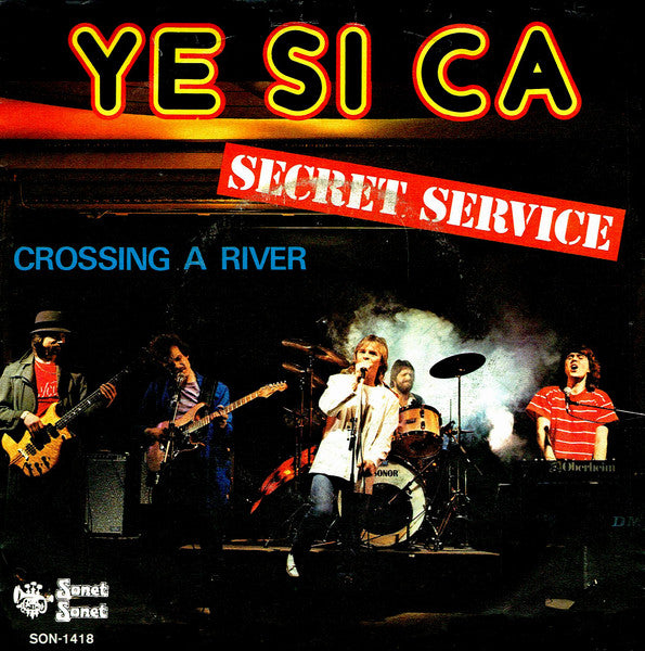 Secret Service : Ye Si Ca (7", Single)