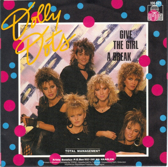 Dolly Dots : Give The Girl A Break (7", Single)