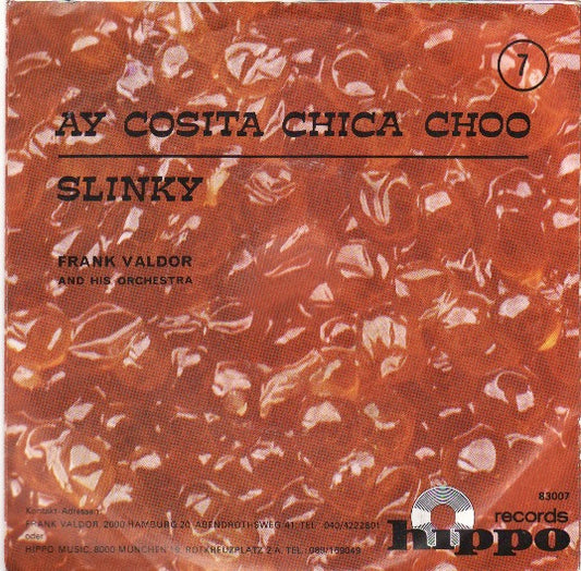 Orchester Frank Valdor : Ay Cosita Chica Choo / Slinky (7", Single)