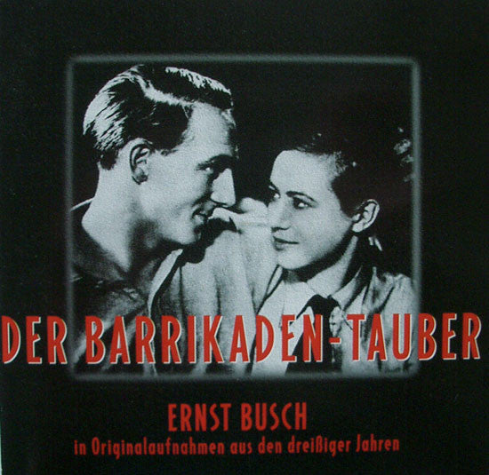 Ernst Busch : Der Barrikaden-Tauber (CD)
