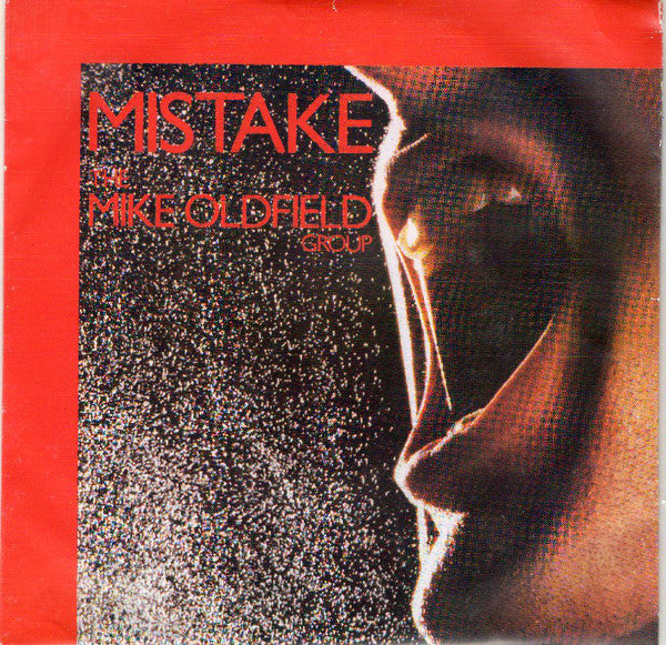 The Mike Oldfield Group : Mistake (7", Single)