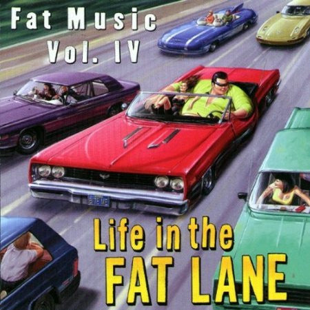 Various : Fat Music Vol. IV: Life In The Fat Lane (CD, Comp, RP)