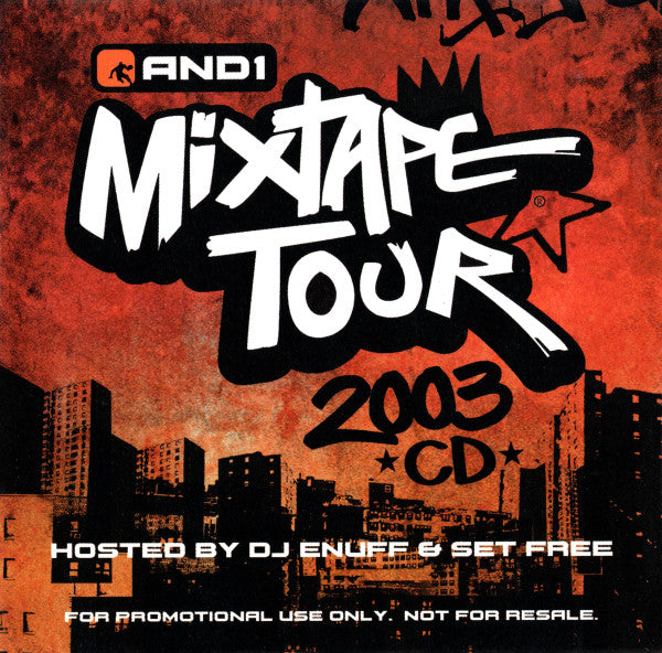 DJ Enuff & Set Free : And1 Mixtape Tour 2003 (CD, Mixed, Mixtape, Promo)
