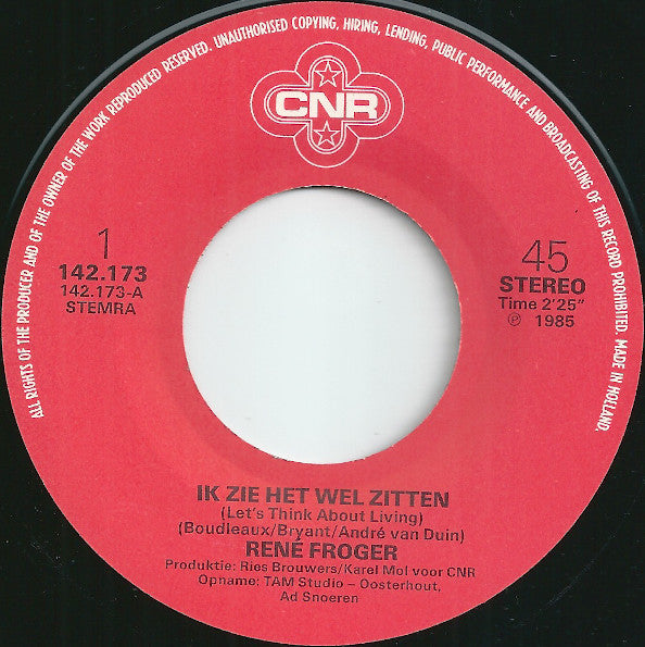 René Froger : Ik Zie Het Wel Zitten (7", Single)