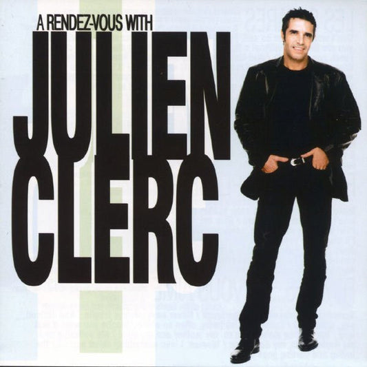 Julien Clerc : A Rendez-Vous With Julien Clerc (CD, Comp)
