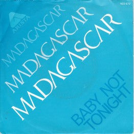 Madagascar (5) : Baby Not Tonight (7", Single)