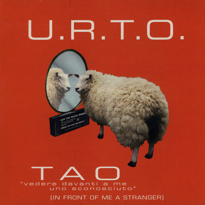 U.R.T.O. : Tao "Vedere Davanti A Me Uno Sconosciuto" (In Front Of Me A Stranger) (12")