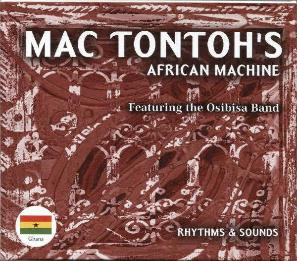 Mac Tontoh's African Machine : Rhythms & Sounds (CD, Album, Sli)