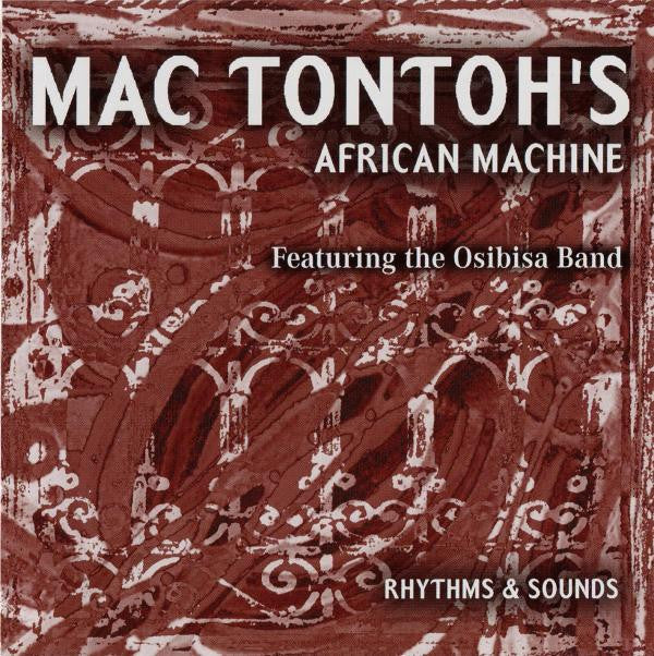 Mac Tontoh's African Machine : Rhythms & Sounds (CD, Album, Sli)
