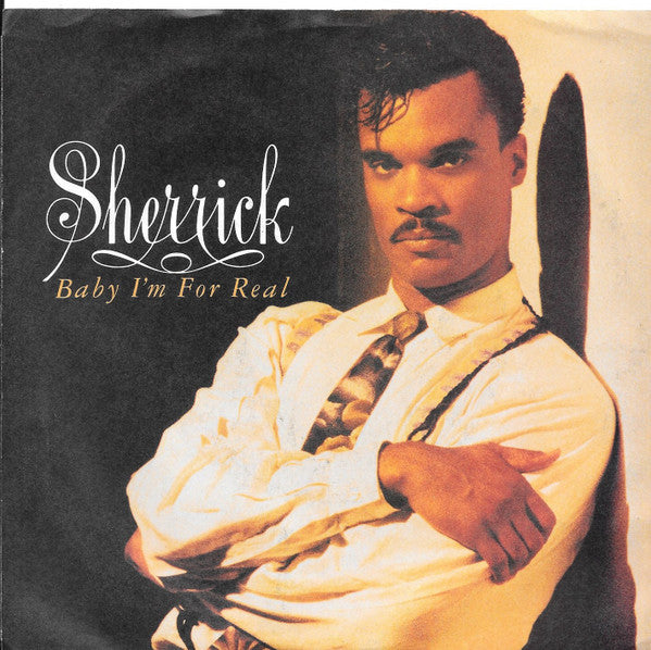 Sherrick : Baby I'm For Real (7")