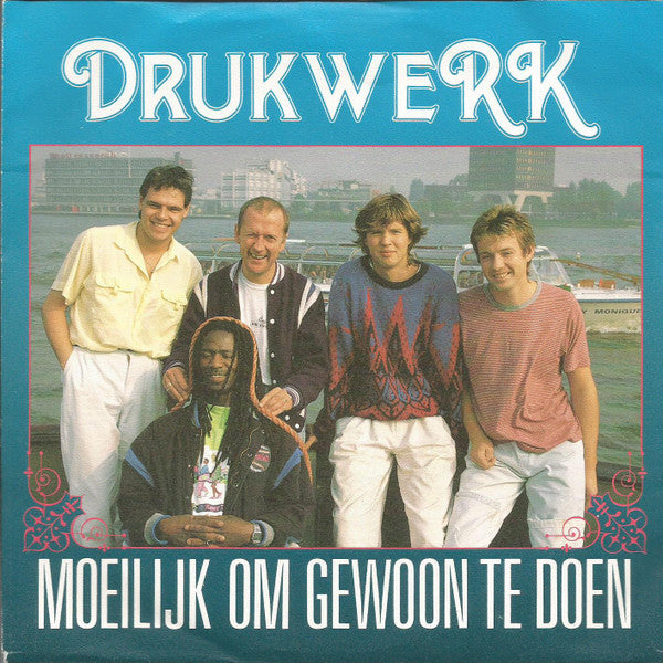 Drukwerk : Moeilijk Om Gewoon Te Doen (7", Single)