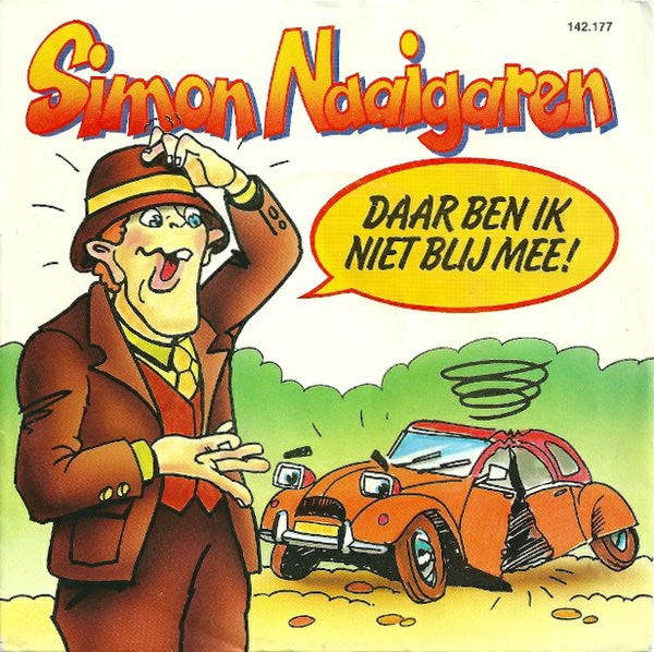 André van Duin / Simon Naaigaren : Een Boutje En Een Moertje En Een Schroefje En Een Nippeltje / Daar Ben Ik Niet Blij Mee! (7", Single)