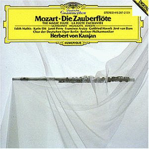 Wolfgang Amadeus Mozart · Herbert Von Karajan · Edith Mathis · Karin Ott · Janet Perry · Francisco Araiza · Gottfried Hornik · José Van Dam · Chor Der Deutschen Oper Berlin · Berliner Philharmoniker : Die Zauberflöte (Querschnitt) . The Magic Flute (Highlights) . La Flute Enchantée (Extraits) (CD, RE)