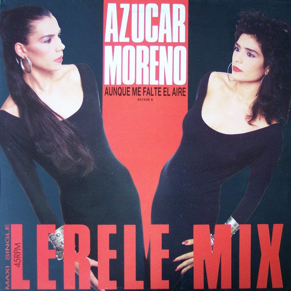 Azucar Moreno : Aunque Me Falte El Aire (Lerele Mix) (12")