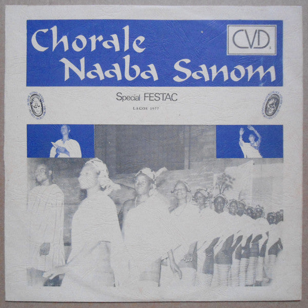 Chorale Naaba-Sanom : Special Festac 77 Volume 1 (LP, Album)