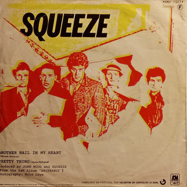 Squeeze (2) : Another Nail In My Heart (7", Single)