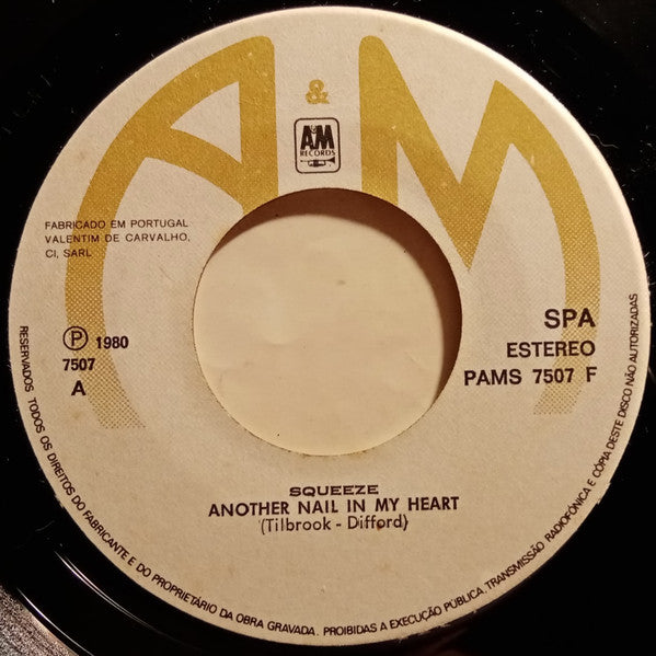 Squeeze (2) : Another Nail In My Heart (7", Single)